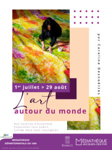 " L'art autour du monde " par Caroline Desnoëttes Ville de Brignoles